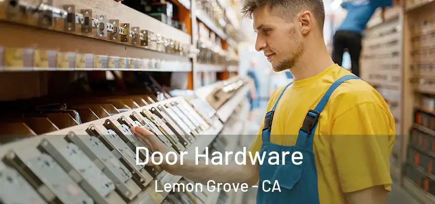  Door Hardware Lemon Grove - CA