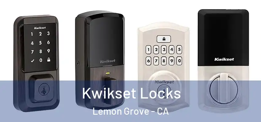 Kwikset Locks Lemon Grove - CA