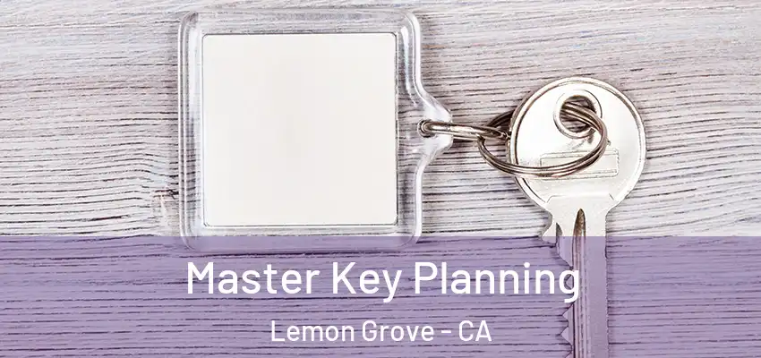  Master Key Planning Lemon Grove - CA